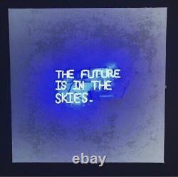 Rare Original Neon Contemporary art'The Future Is In The Skies