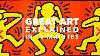 Keith Haring : L'art Majeur Expliqué
